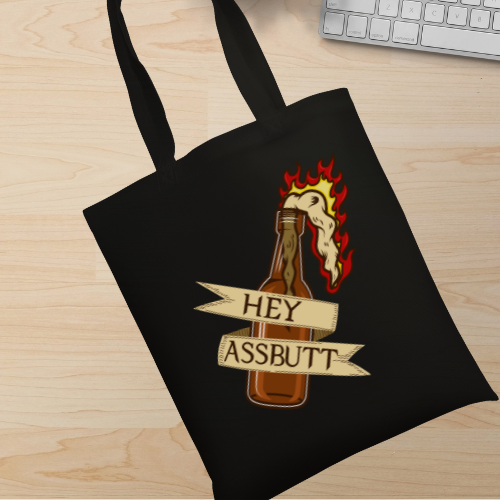 Hey A$$butt Tote Bag